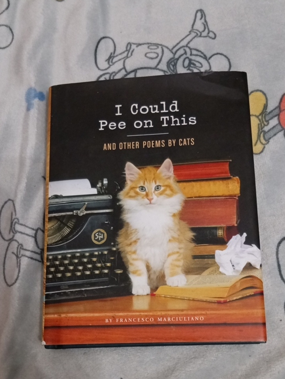 I Could Pee On This And Other Poems By Cats Hard Back Book